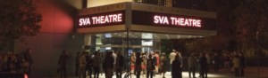 SVA theater with many patrons outside. the words "SVA Theater" written on the marquee