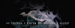 Poster for Lainne's film 99 Thing I think of before i sleep