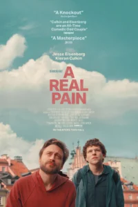 Poster for the film A Real Pain starring Kieran Culkin and Jesse Eisenberg. Shows the two leads looking above the camera with a blue cloudy sky behind them