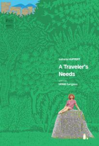 Poster for the film A Traveler’s Needs. Isabelle Huppert lounges against a graphic illustrated background of a green forest. 