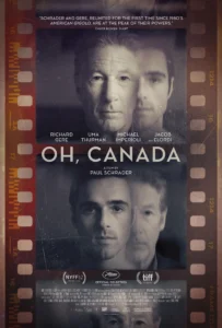 Poster for the film Oh, Canada starring Richard Gere and Jacob Elordi. 